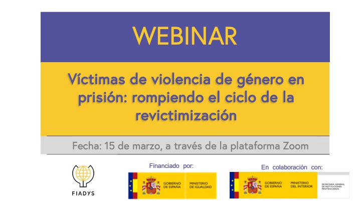 Webinar «Víctimas de violencia de género en prisión: rompiendo el ciclo de la revictimización «